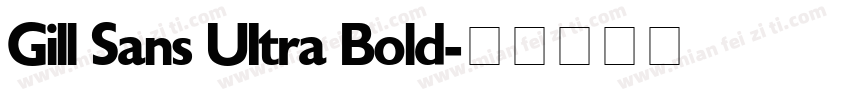 Gill Sans UItra Bold字体转换